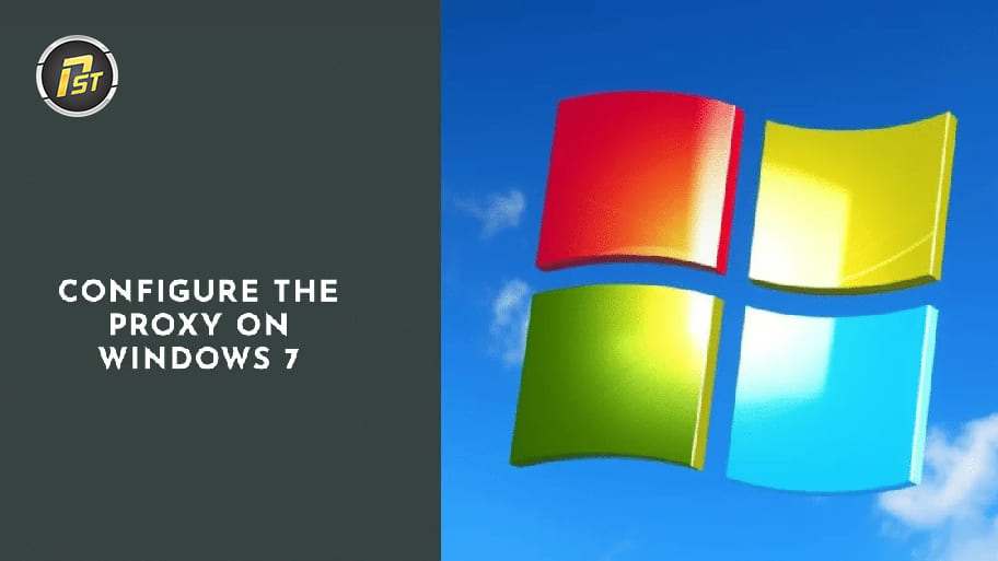 Thay đổi proxy win 7 giúp bạn bảo mật thông tin và truy cập vào các trang web bị chặn