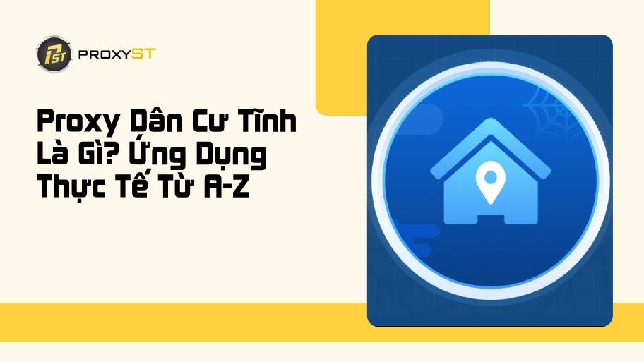 Proxy dân cư tĩnh là gì